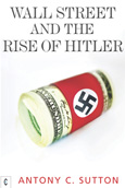 Click for a large cover of WALL STREET AND THE RISE OF HITLER.
