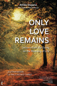 Click for a large cover of ONLY LOVE REMAINS.